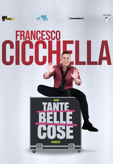 [TEATRO] FRANCESCO CICCHELLA - TANTE BELLE COSE