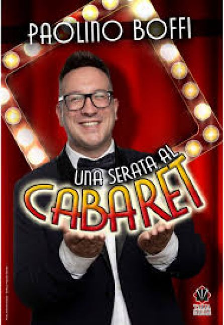 [TEATRO] PAOLINO BOFFI - UNA SERATA AL CABARET