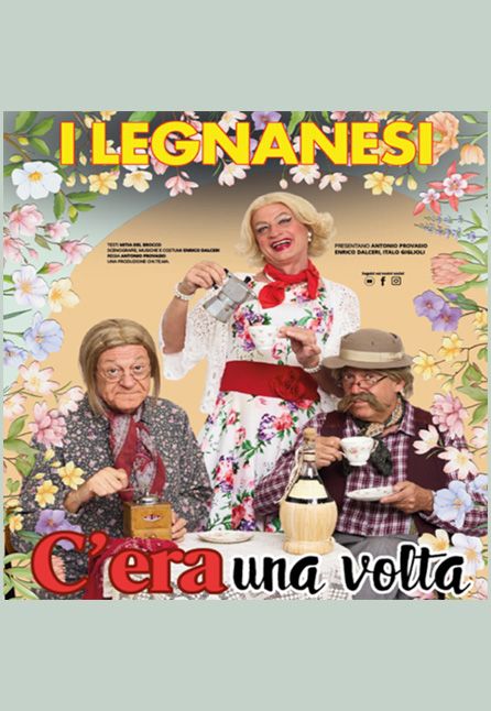 [TEATRO] I LEGNANESI - C`ERA UNA VOLTA